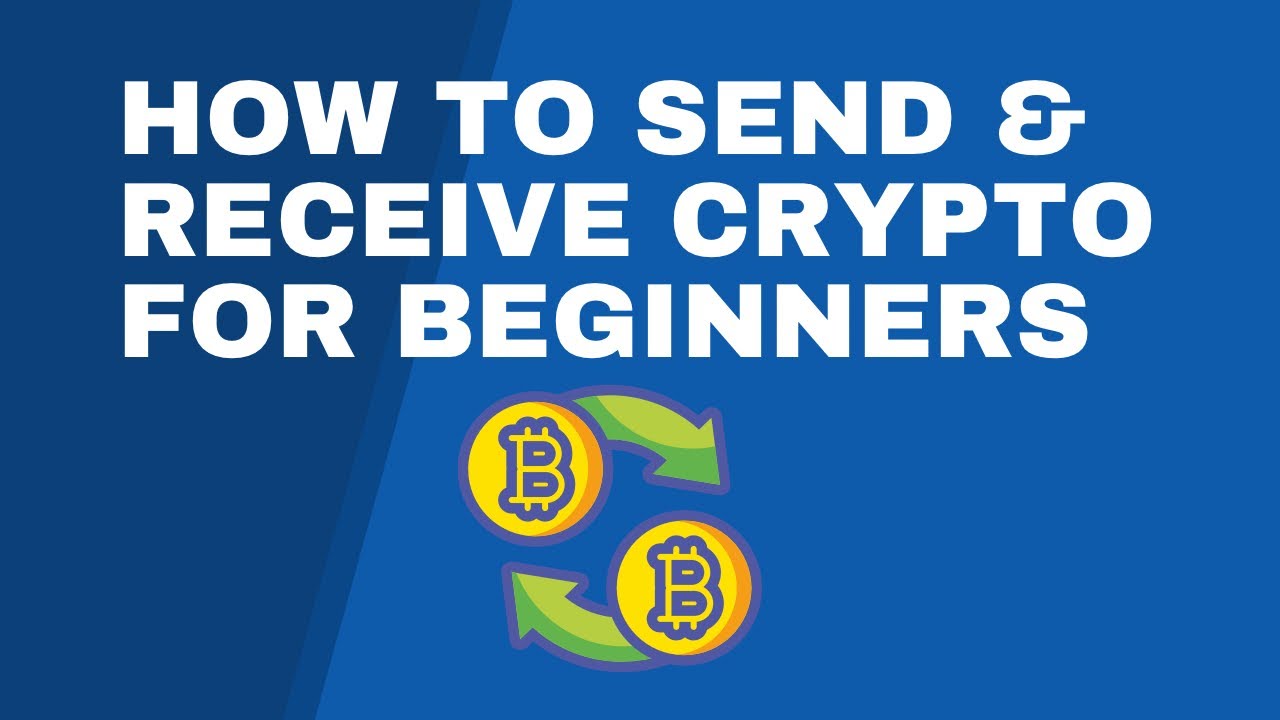 How To Send & Receive Crypto | Beginners guide | Understanding Crypto ...