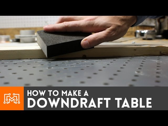 diy downdraft grinding table