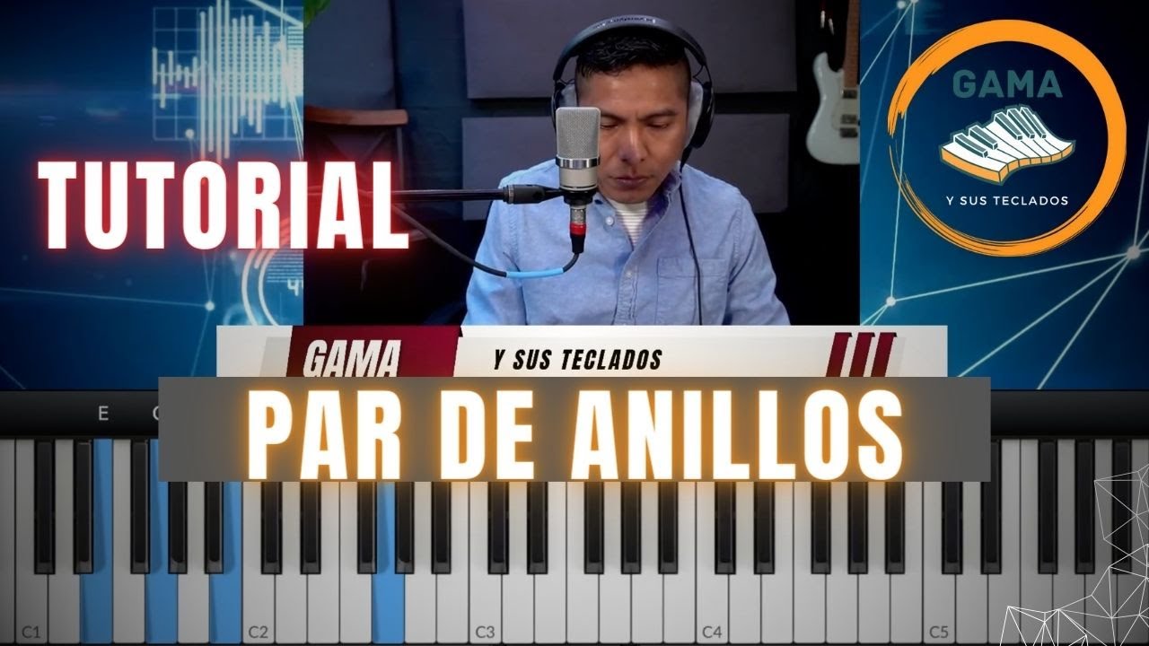 Par de anillos | TUTORIAL |  Gama y sus teclados