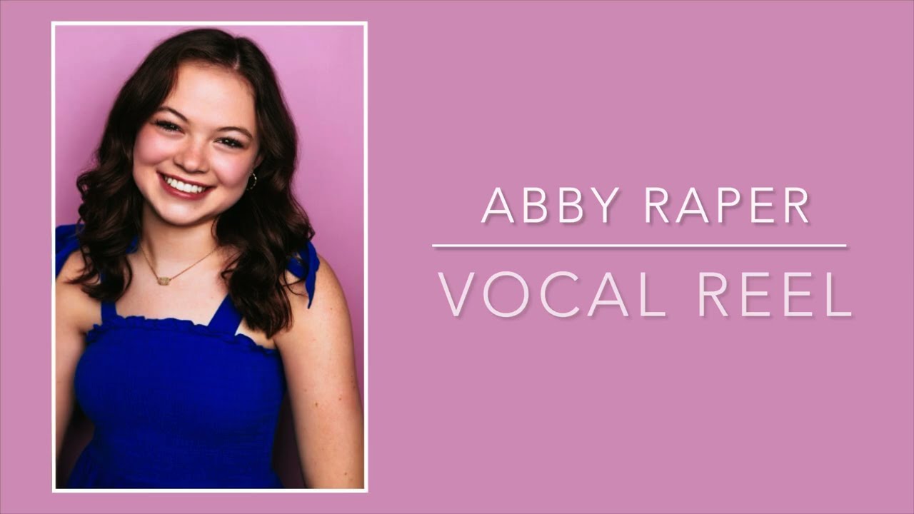 Abby Raper-Vocal Reel