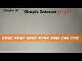 Chapter 10 SIMPLE INTEREST word problems SPSC PPSC FPSC KPSC IBA STS NTS PTS #maths #ppsc #fpsc 