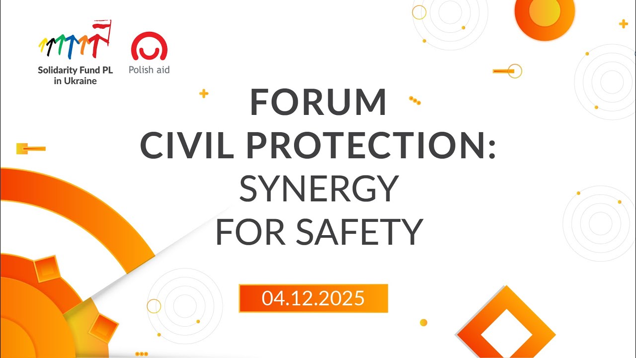 Forum Civil Protection: Synergy for Safety