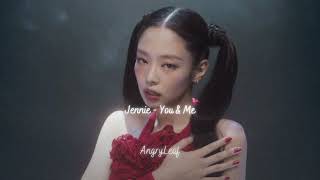 Jennie - You & Me {slowed + reverb}