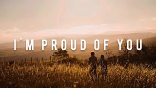 I'm Proud Of You   Motivational Video