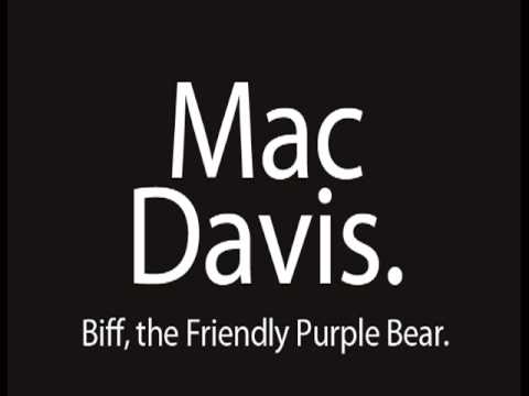 Mac Davis - 'Biff the Friendly Purple Bear'