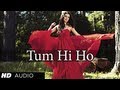 Tum Hi Ho Aashiqui 2 Full Song | Music By Mithoon | Aditya Roy Kapur, Shraddha Kapoor