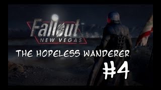 Let's Play Fallout New Vegas: Hopeless Wanderer Adventure #4 - My Quest for Xander Root