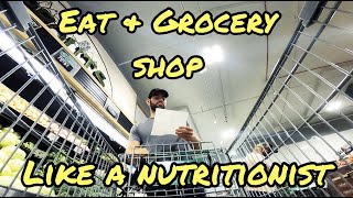 Eat + Grocery Shop Like A Nutritionist