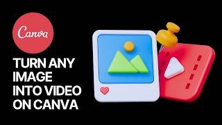 Turn Any Image Into a Video in Canva, AI Motion Effects in Minutes 🖼🎬 screenshot 4