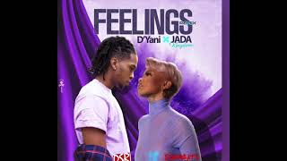 Feelings (Remix) • Dyani ft Jada Kingdom fast