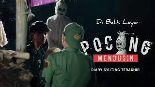 BEHIND THE SCENE | Pocong Mendusin The Movie [ Diary Syuting Terakhir ]