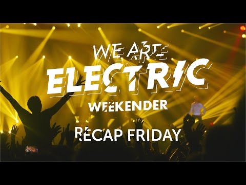 WAE Weekender 2016: Recap Friday
