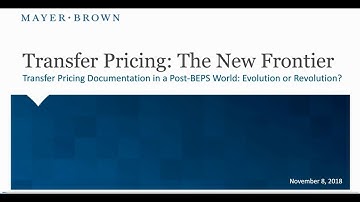 Transfer Pricing Documentation in a Post-BEPS World: Evolution or Revolution?