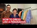 How To Dress Like A Peranakan | CNA Insider