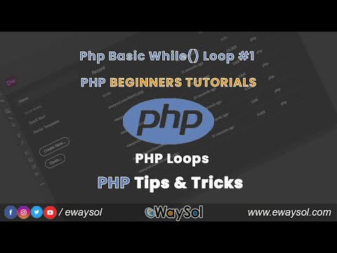 Php Basic While Loop | PHP Beginners Tutorials | PHP Free Videos & Scripts | PHP Loops #1 | eWaySol