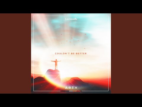 ARTY - Couldn't Be Better