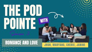 The Pod Pointe | Romance and Love