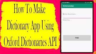 Dictionary App Using Oxford Dictionaries API Part 1 | Android App Development video#32 screenshot 5