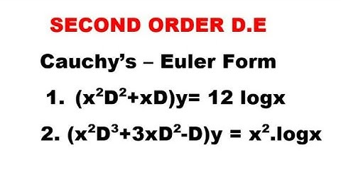 Homogeneous Cauchy-Euler Second Order Differential Equations-Problems