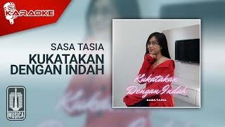 Sasa Tasia - Kukatakan Dengan Indah (Karaoke Video)