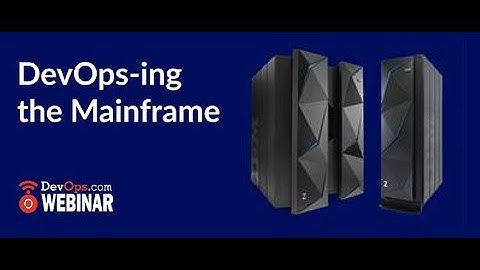 DevOps-ing the Mainframe