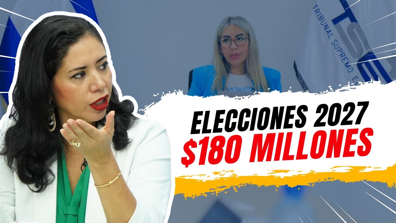 Aprueban $180 MILLONES para Elecciones 2027 en El Salvador.