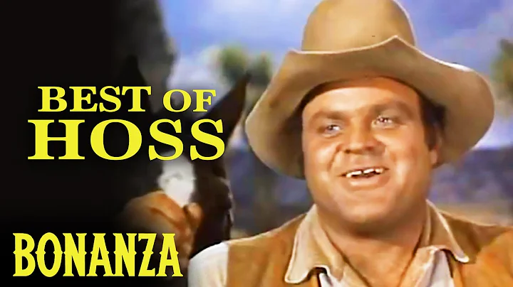 BEST of Hoss Cartwright (Dan Blocker) | Bonanza | ...