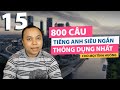 [Phần 15] 800 Câu tiếng Anh SIÊU NGẮN thông dụng nhất cho mọi tình huống (Câu 561-600)