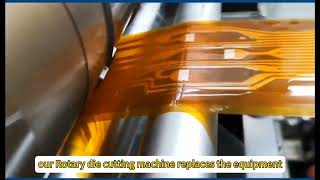 Rotary die cutting machine for flex circuit board manufacturing (Revolutionary technology)