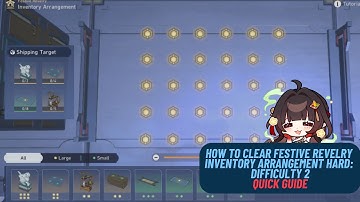 How to Clear Festive Revelry Inventory Arrangement  Hard - Difficulty 2 - Quick Guide | Honkai Star