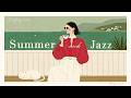 Summer and Jazz｜海辺で過ごす夏の午後。ヴィンテージジャズプレイリスト