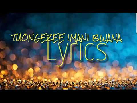 Tuongezee Imani Bwana   Lyrics