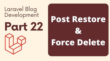 Laravel Blog Development Part 22 | Post Restore and Force Delete | The Test Coder