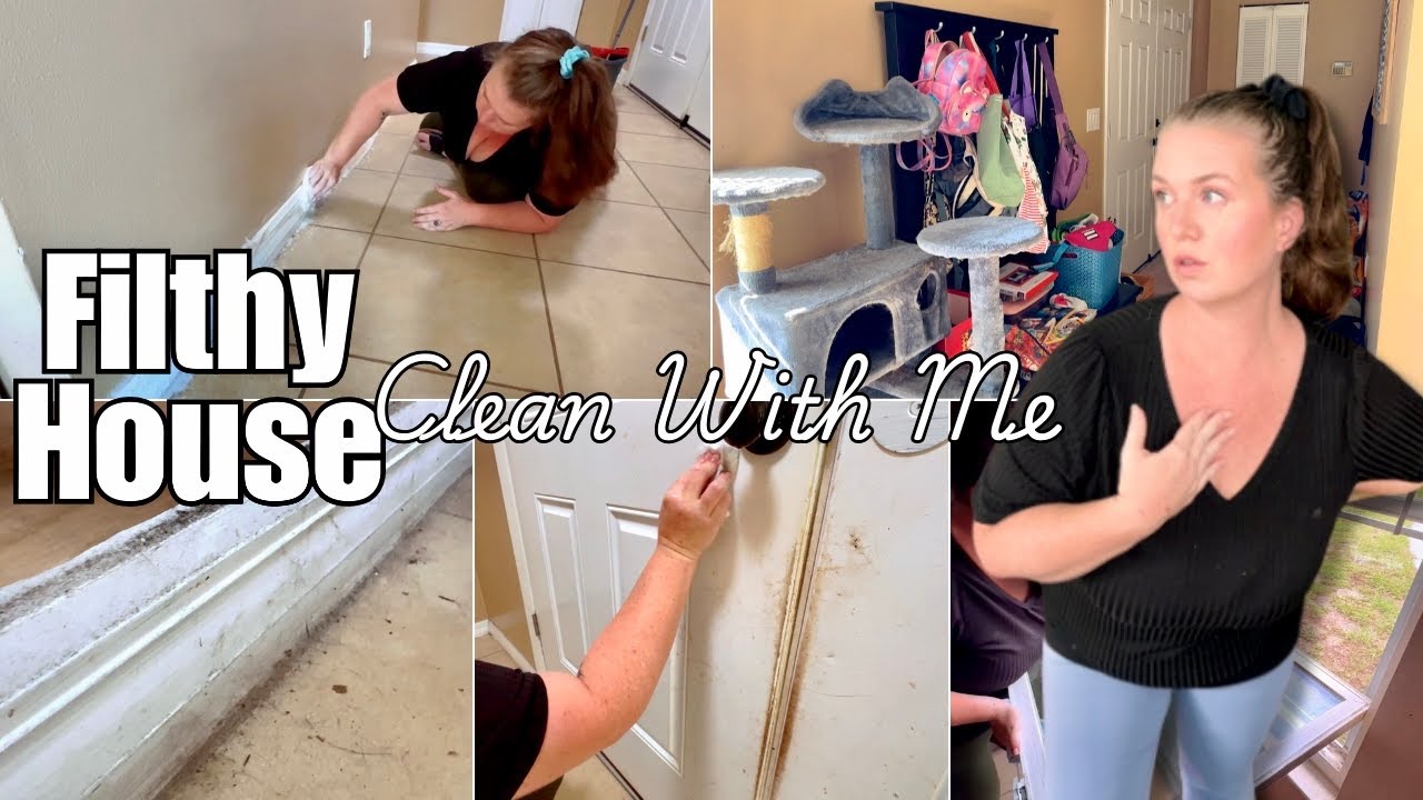 This House Is Filthy! Extreme Deep Cleaning! How To Clean When You Have ...