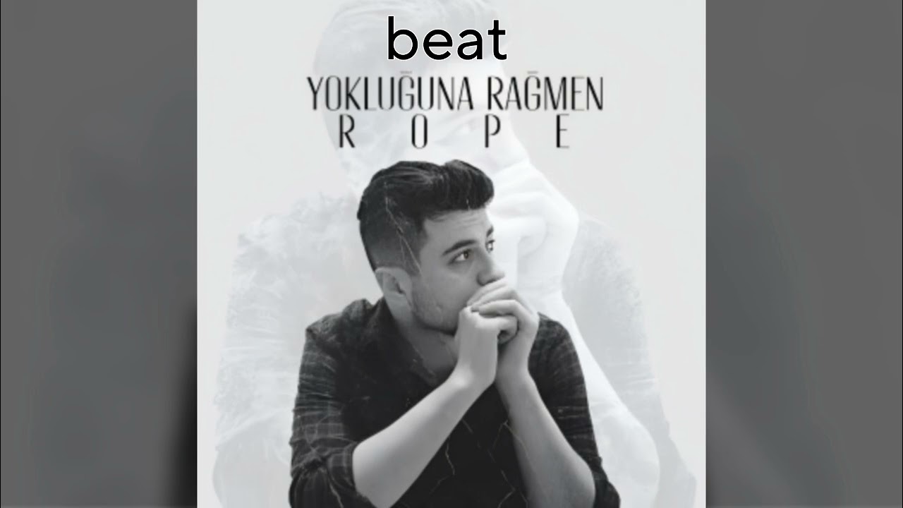 Rope - Yokluğuna Rağmen Beat (Melankolik Beat)