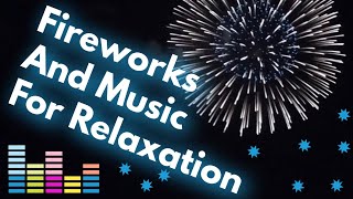 Fireworks And Music For Relaxation. 10 min. Music for meditation. Music for sleep. Healing music