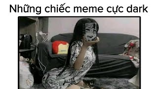 Những chiếc meme cực dark| Cậu Vàng Làm Memes| Meme dark tập 17