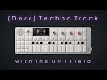 Muted - Short (Dark) Techno Track made with the OP 1 Field