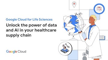 Enhance supply chain visibility and resilience in life sciences with Google Cloud