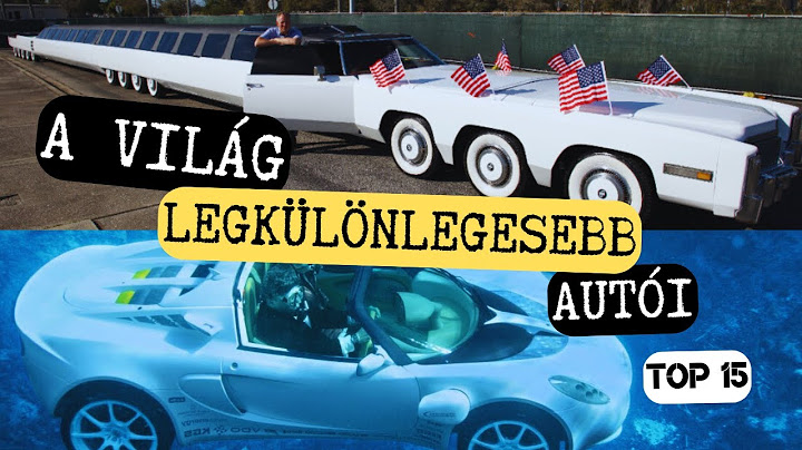 A világ legkülönlegesebb autói - Top15