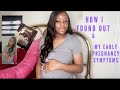 How I found out I was pregnant | My early pregnancy symptoms | First time mom 🤰🏾💗