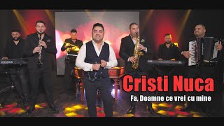 Cristi Nuca - Fa, Doamne ce vrei cu mine (Official video)