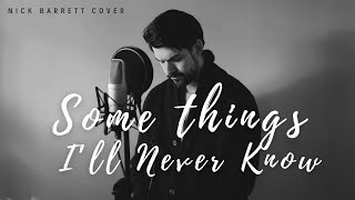 Some Things I'll Never Know by Teddy Swims (Nick Barrett cover) Resimi