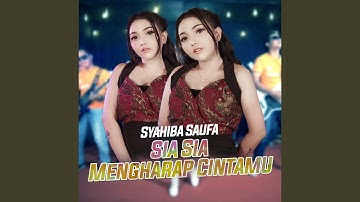 Sia Sia Mengharap Cintamu