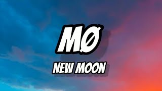 MØ - New Moon (Lyrics)