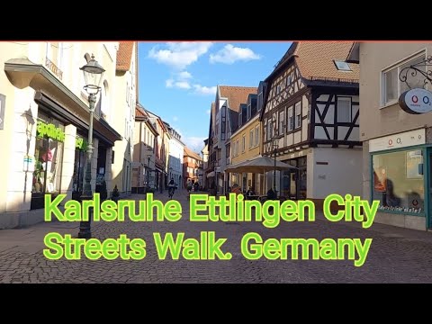 Walking in Karlsruhe-Ettlingen Streets- The Best of Germany