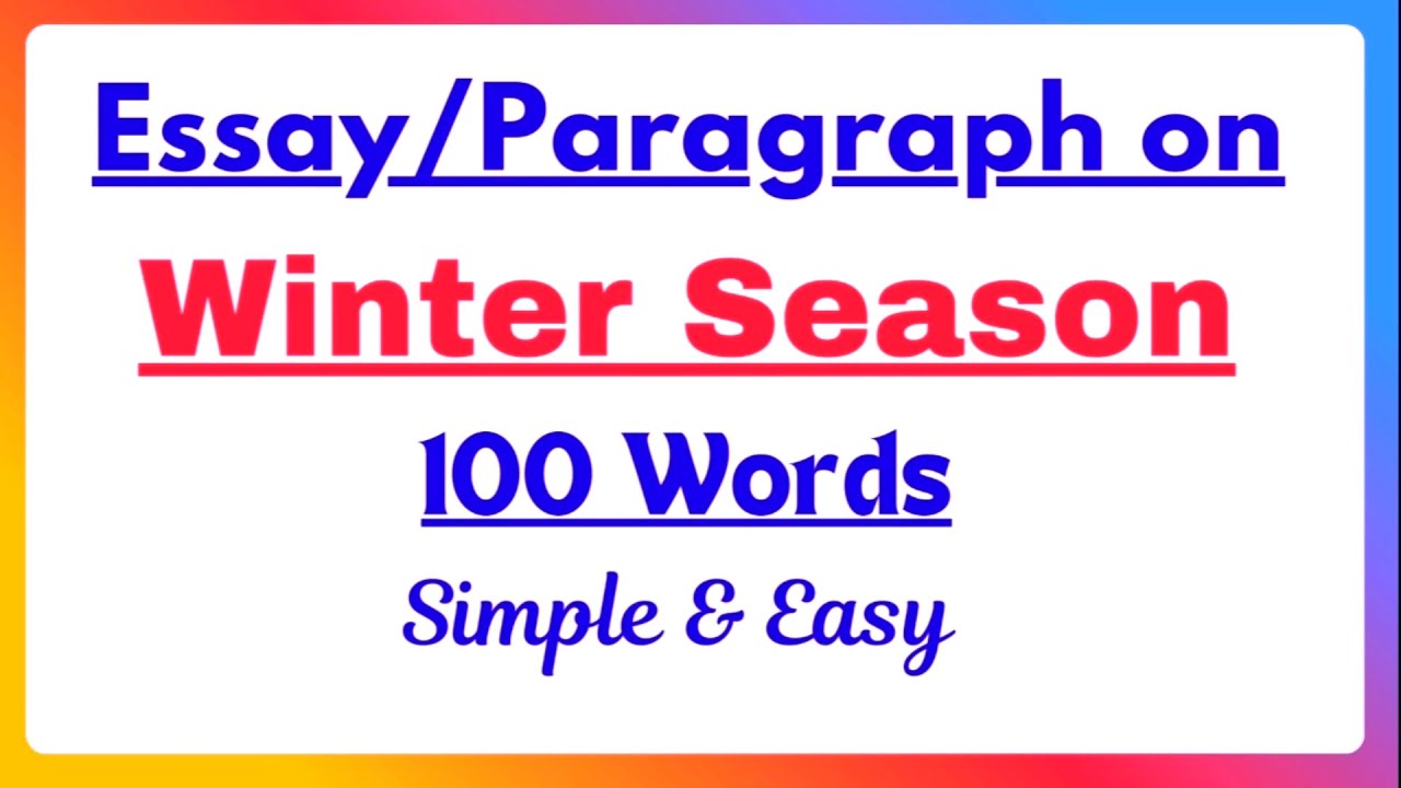 Essay Paragraph on Winter Season in 100 Words |Short Essay Paragraph Writing in English For Students