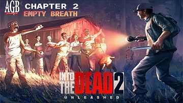 INTO THE DEAD 2 / CHAPTER 2 - EMPTY BREATH // ANDROID GAMEPLAY #games #andeoid #androidgames #gaming