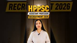 HPPSC Assistant Professor Vacancy Update | HPPSC Assistant Professor Eligibility, Posts &amp; Pattern