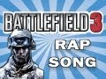BATTLEFIELD 3 RAP SONG + GAME GIVEAWAY!